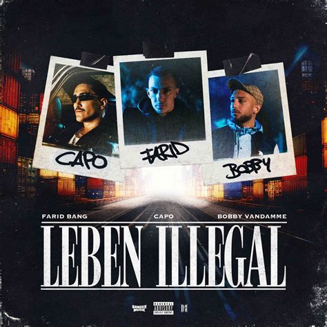 leben illegal lyrics|FARID BANG x CAPO x BOBBY VANDAMME .